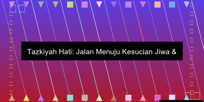 Tazkiyah Hati